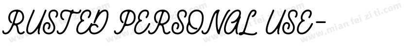 RUSTED PERSONAL USE字体转换